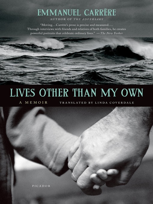 Title details for Lives Other Than My Own by Emmanuel Carrère - Wait list